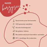  Produkty Bears with Benefits zostały opracowane we współpracy z farmaceutami, charakteryzują się wysoką przyswajalnością oraz nie zawierają glutenu i laktozy. Opakowanie jest wykonane z recyklingowanego tworzywa PET, a gwarancja satysfakcji wynosi 100%.